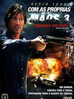 Широко шагая 3: Правосудие в одиночку (2007)