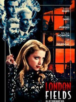 Лондонские поля (2018)