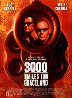 3000 миль до Грейслэнда (2001)
